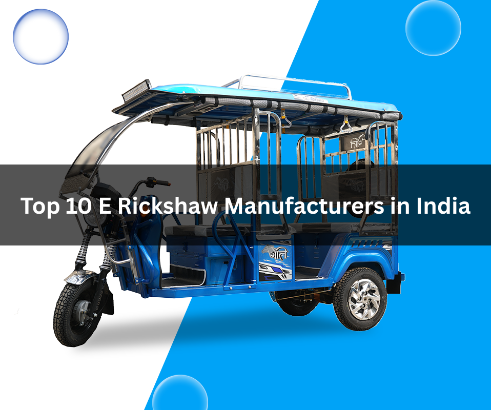 top 10 E rickshaw manufacturers